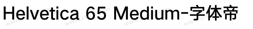 Helvetica 65 Medium字体转换